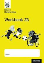 Nelson Handwriting: Year 2/Primary 3: Workbook 2B (pack of 10)