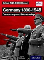 Oxford AQA History for GCSE: Germany 1890-1945: Democracy and Dictatorship