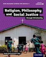 GCSE Religious Studies for Edexcel B: Religion, Philosophy and Social Justice through Christianity