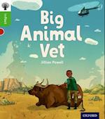 Oxford Reading Tree inFact: Oxford Level 2: Big Animal Vet