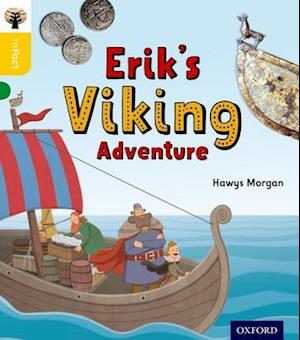 Oxford Reading Tree inFact: Oxford Level 5: Erik's Viking Adventure