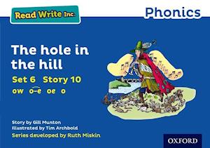 Read Write Inc. Phonics: The Hole in the Hill (Blue Set 6 Storybook 10)