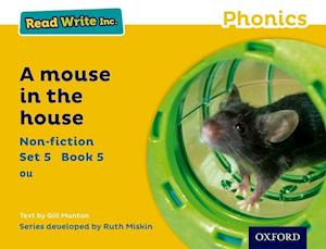 Read Write Inc. Phonics: Yellow Set 5 Non-fiction 5 A Mouse in the House