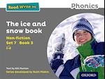 Read Write Inc. Phonics: Set 7 Non-fiction 3 The Ice and Snow Book