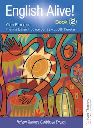 English Alive!: Book 2: Nelson Thornes Caribbean English