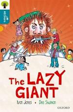 Oxford Reading Tree All Stars: Oxford Level 9 The Lazy Giant
