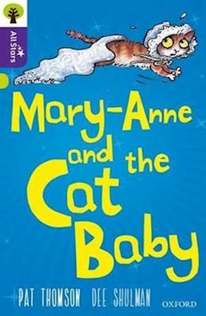 Oxford Reading Tree All Stars: Oxford Level 11 Mary-Anne and the Cat Baby
