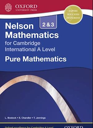 Nelson Mathematics for Cambridge International A Level: Pure Mathematics 2 & 3