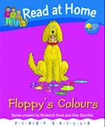 Read at Home: First Skills: Floppy's Colours
