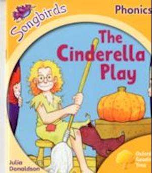 Oxford Reading Tree Songbirds Phonics: Level 5: The Cinderella Play