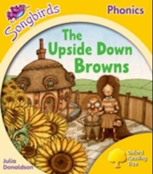 Oxford Reading Tree Songbirds Phonics: Level 5: The Upside-down Browns