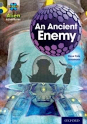 Project X Alien Adventures: Grey Book Band, Oxford Level 14: An Ancient Enemy