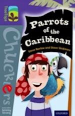 Oxford Reading Tree TreeTops Chucklers: Level 11: Parrots of the Caribbean