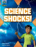 Project X Origins: Grey Book Band, Oxford Level 13: Shocking Science: Science Shocks!