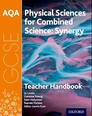 AQA GCSE Combined Science (Synergy): Physical Sciences Teacher Handbook