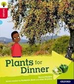 Oxford Reading Tree Explore with Biff, Chip and Kipper: Oxford Level 4: Plants for Dinner