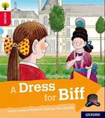 Oxford Reading Tree Explore with Biff, Chip and Kipper: Oxford Level 4: A Dress for Biff