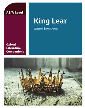 Oxford Literature Companions: King Lear