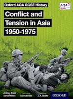 Oxford AQA GCSE History: Conflict and Tension in Asia 1950-1975 Student Book