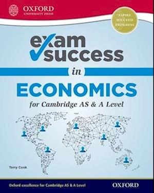 Exam Success in Economics for Cambridge AS & A Level (First Edition)