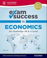 Exam Success in Economics for Cambridge AS & A Level (First Edition)