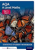 AQA A Level Maths: Year 1 + Year 2 Statistics Student Workbook