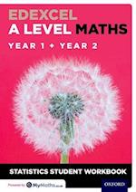 Edexcel A Level Maths: Year 1 + Year 2 Statistics Student Workbook