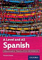 A Level and AS Spanish Grammar & Translation Workbook