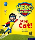 Hero Academy: Oxford Level 1+, Pink Book Band: Stop, Cat!