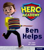 Hero Academy: Oxford Level 1+, Pink Book Band: Ben Helps