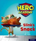 Hero Academy: Oxford Level 2, Red Book Band: Slink's Snack