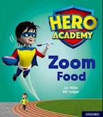 Hero Academy: Oxford Level 3, Yellow Book Band: Zoom Food