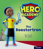 Hero Academy: Oxford Level 5, Green Book Band: The Boostertron