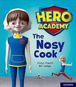 Hero Academy: Oxford Level 6, Orange Book Band: The Nosy Cook