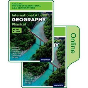 Oxford International AQA Examinations: International A Level Physical Geography: Print and Online Textbook Pack