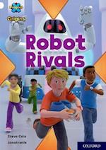 Project X Origins: White Book Band, Oxford Level 10: Robot Rivals