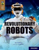 Oxford Reading Tree TreeTops inFact: Oxford Level 18: Revolutionary Robots