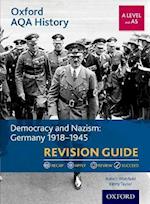 Oxford AQA History for A Level: Democracy and Nazism: Germany 1918-1945 Revision Guide