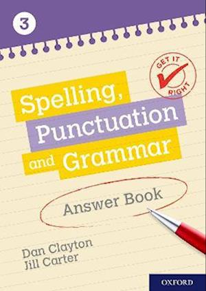 Get It Right: KS3; 11-14: Spelling, Punctuation and Grammar Answer Book 3