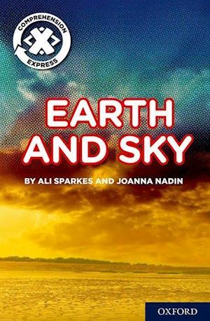 Project X Comprehension Express: Stage 1: Earth and Sky