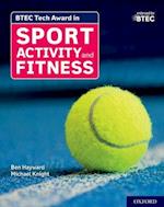BTEC Tech Award in Sport, Activity and Fitness: Student Book