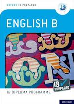 Oxford IB Diploma Programme: IB Prepared: English B