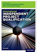 Oxford International AQA Examinations: International Independent Project Qualification (IPQ)