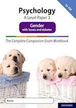 The Complete Companions Fourth Edition: 16-18: AQA Psychology A Level Paper 3 Exam Workbook: Gender