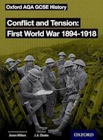 Oxford AQA GCSE History: Conflict and Tension First World War 1894-1918 Student Book