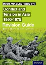 Oxford AQA GCSE History (9-1): Conflict and Tension in Asia 1950-1975 Revision Guide