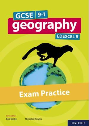 GCSE 9-1 Geography Edexcel B: GCSE: GCSE 9-1 Geography Edexcel B Exam Practice eBook