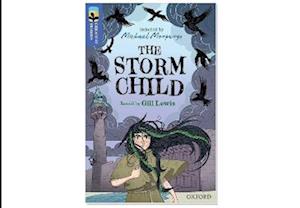 Oxford Reading Tree TreeTops Greatest Stories: Oxford Level 17: The Storm Child Pack 6