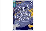 Oxford Reading Tree TreeTops Greatest Stories: Oxford Level 19: Jewels from a Sultan's Crown Pack 6