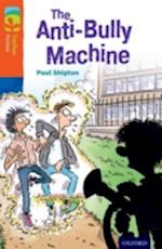 Oxford Reading Tree TreeTops Fiction: Level 13 More Pack B: The Anti-Bully Machine